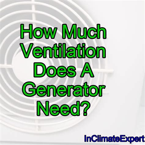 How much ventilation does a generator need?