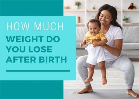 How much weight do you lose after giving birth?