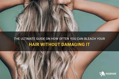 How often can I bleach my hair without damaging it?