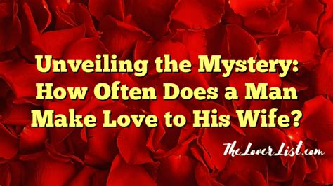 How often does a man make love to his wife?