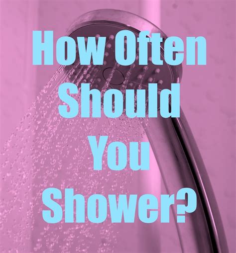 How often is too often to go without a shower?