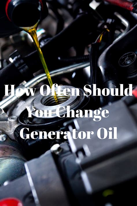 How often should I change generator engine oil?