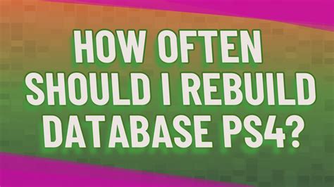 How often should I rebuild database?