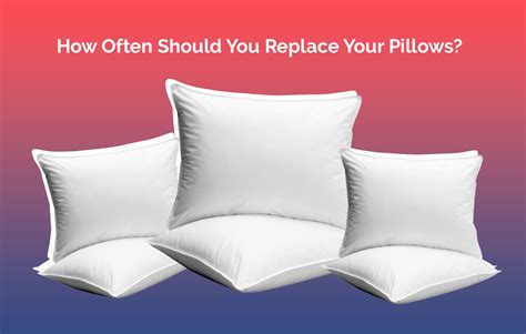 How often should I replace my bed pillows?