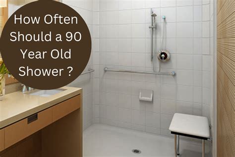 How often should a 70 year old shower?