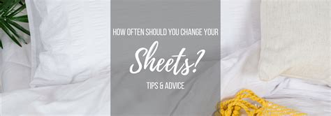 How often should you change your top sheet?