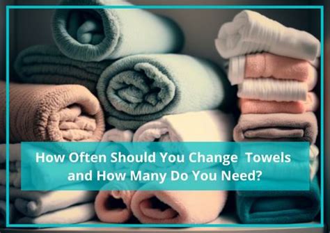 How often should you replace towels?