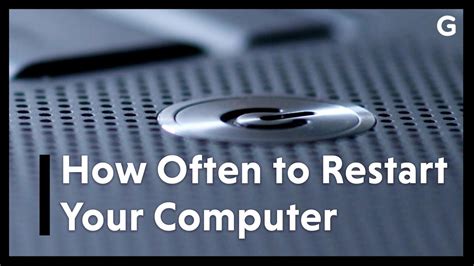 How often should you restart your computer?
