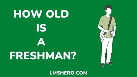 How old is a freshman?
