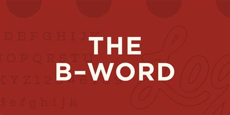 How old is the B word?