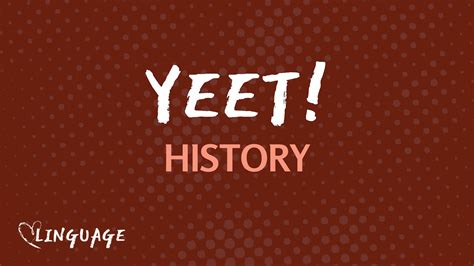 How old is the word yeet?