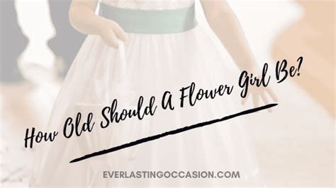 How old should a flower girl be?