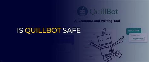 How safe is QuillBot?