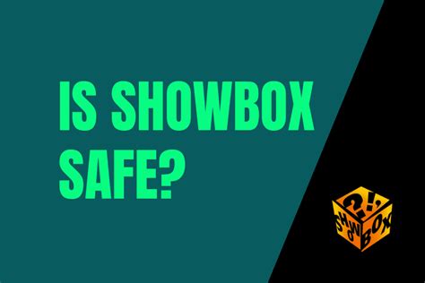 How safe is Showbox?
