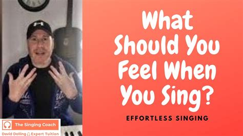 How should singing feel?
