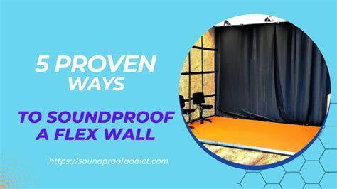 How soundproof are flex walls?