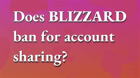 How strict is Blizzard on account sharing?