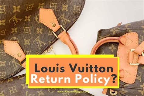 How strict is Louis Vuitton return policy?