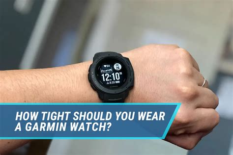 How tight should I wear my smartwatch?