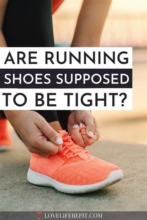 How tight should shoes be?