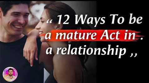 How to act mature at 19?