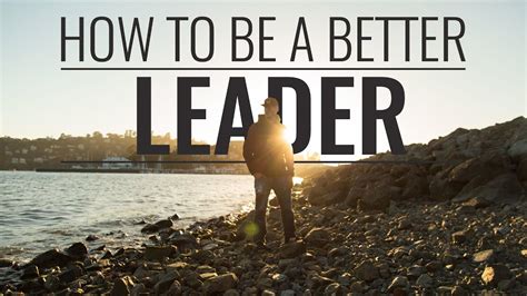 How to be a better leader?