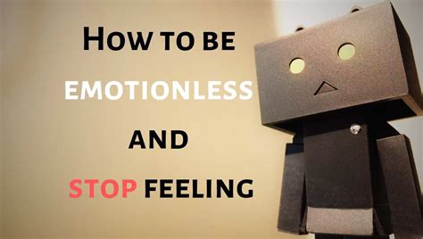 How to be emotionless in love?