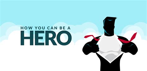 How to become your hero?