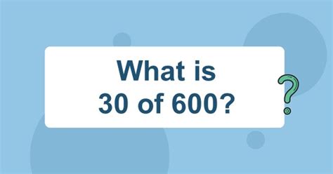 How to calculate 30 of 600?