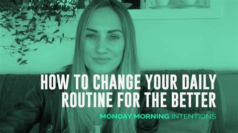 How to change your routine?