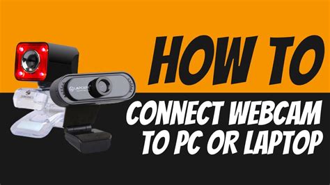 How to connect webcam to PC?