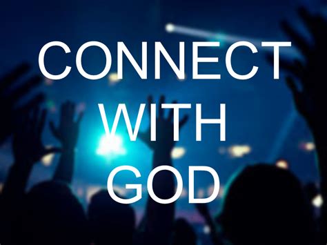 How to connect with God as a Christian?