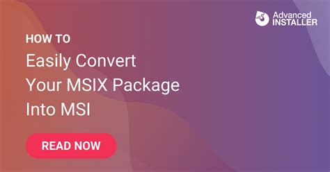 How to convert MSIX to MSI?