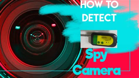 How to detect a spy camera?