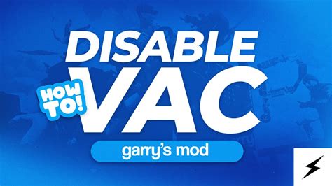 How to disable VAC in GMod?