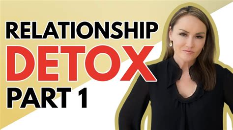 How to do a relationship detox?