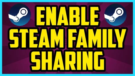How to do family share Steam?