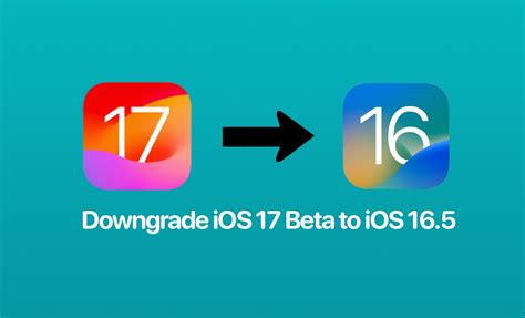 How to downgrade from iOS 17 beta to iOS 16?