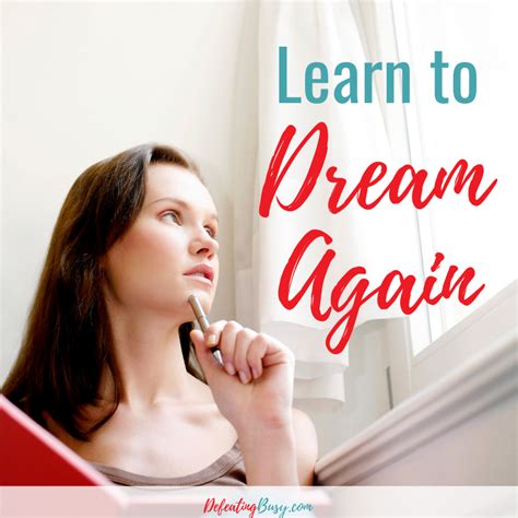 How to dream again?