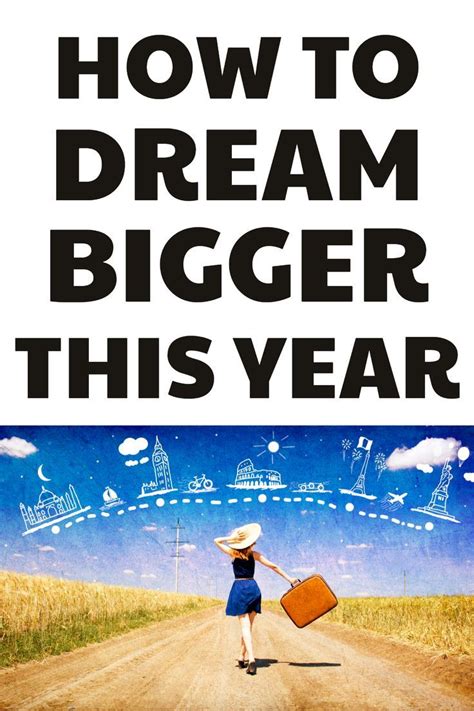 How to dream big?