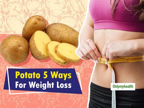 How to eat potatoes for weight loss?