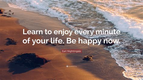 How to enjoy life quotes?