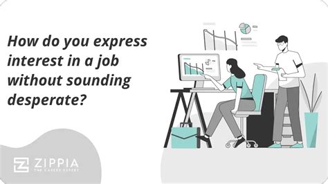 How to express interest in a job without sounding desperate?