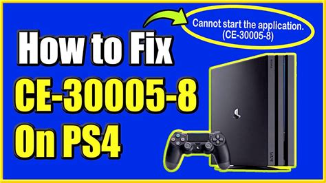 How to fix ce 30005 8 on PS4?