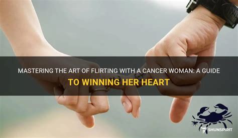 How to flirt with a Cancer woman?