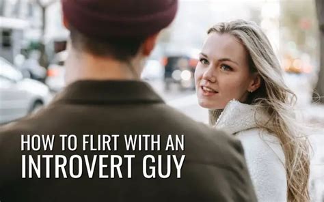 How to flirt with an introvert?