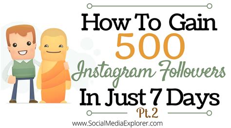 How to gain 500 followers in a week?