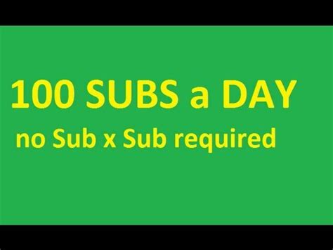 How to get 100 subs in 1 day?