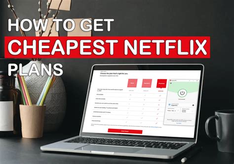 How to get Netflix cheap?