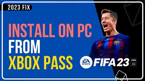 How to install FIFA 23 from Game Pass?